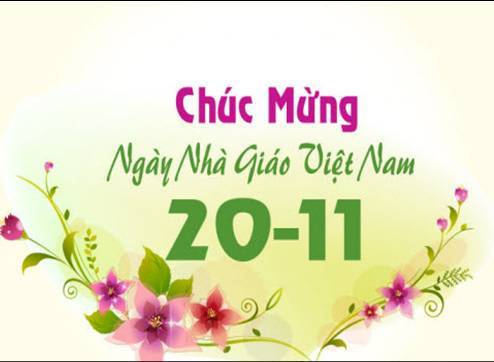 CHÀO MỪNG NGÀY NHÀ GIÁO VIỆT NAM 20/11/2020