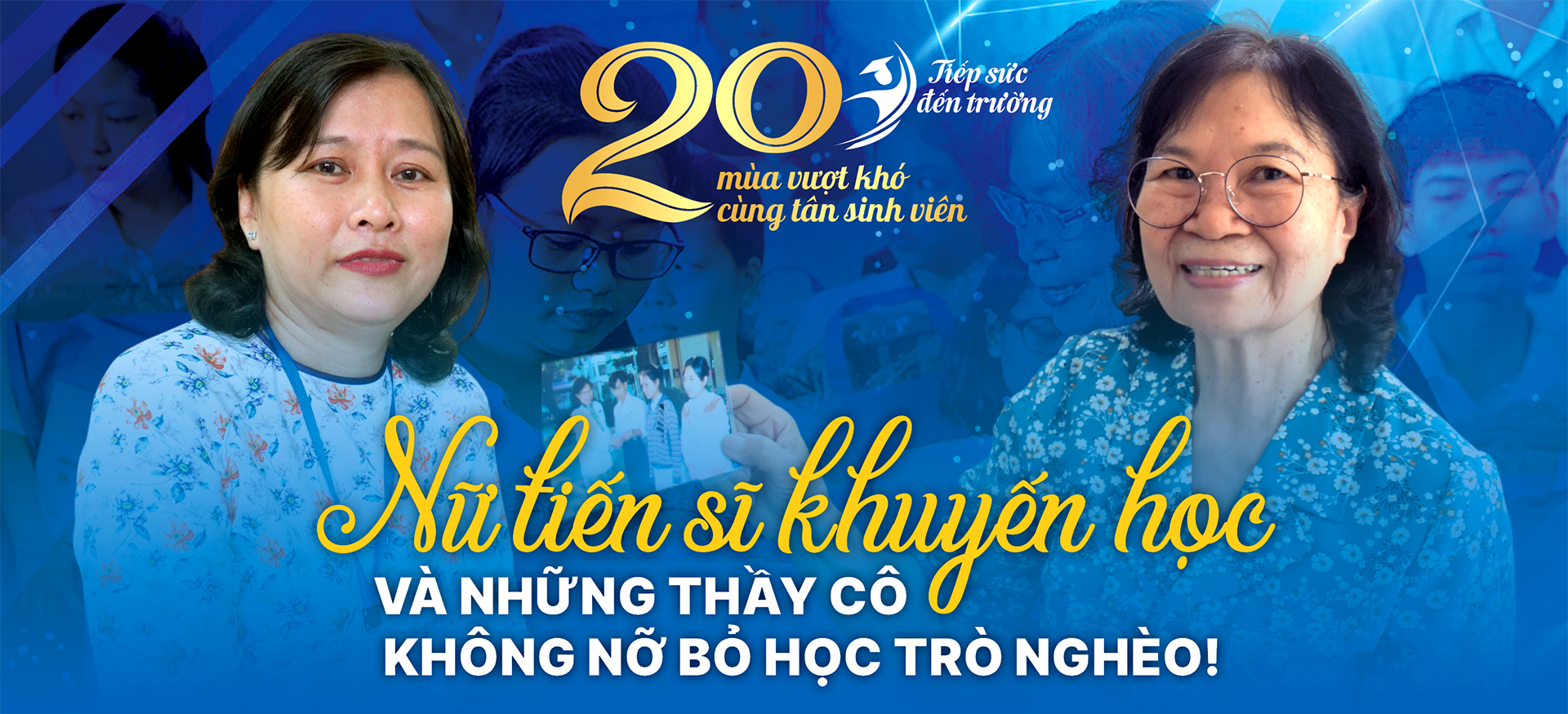 Nữ tiến sĩ khuyến học và những thầy cô không nỡ bỏ học trò nghèo